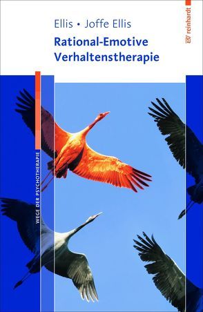 Rational-Emotive Verhaltenstherapie von Ellis,  Albert, Joffe Ellis,  Debbie, Kloosterziel,  Rita