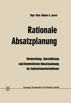 Rationale Absatzplanung von Saval,  Günter A.