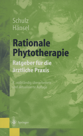 Rationale Phytotherapie von Hänsel,  Rudolf, Schulz,  Volker