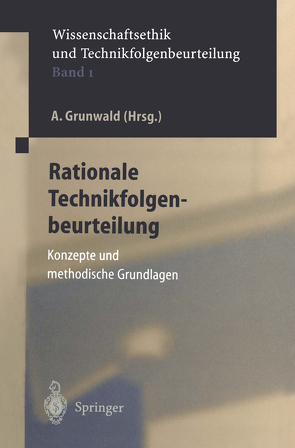 Rationale Technikfolgenbeurteilung von Grunwald,  Armin