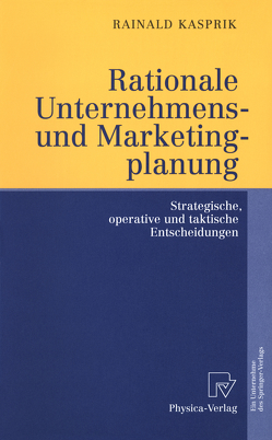 Rationale Unternehmens- und Marketingplanung von Kasprik,  Rainald