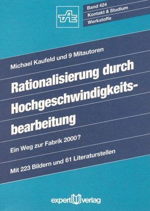 Rationalisierung durch Hochgeschwindigkeitsbearbeitung von Kaufeld,  Michael