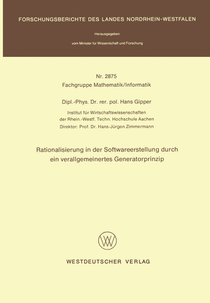 Rationalisierung in der Softwareerstellung durch ein verallgemeinertes Generatorprinzip von Gipper,  Hans