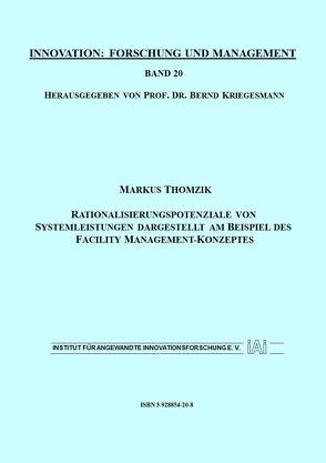 Rationalisierungspotenziale von Systemleistungen dargestellt am Beispiel des Facility Management-Konzeptes von Kriegesmann,  Bernd, Thomzik,  Markus