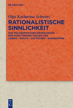 Rationalistische Sinnlichkeit von Schwarz,  Olga Katharina