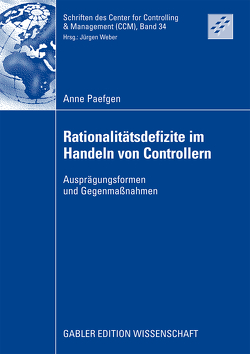 Rationalitätsdefizite im Handeln von Controllern von Paefgen,  Anne