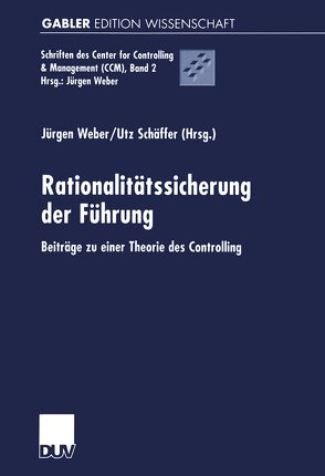 Rationalitätssicherung der Führung von Schäffer,  Utz, Weber,  Juergen