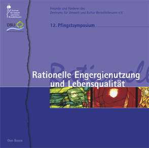 Rationelle Energienutzung und Lebensqualität