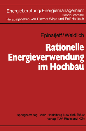 Rationelle Energieverwendung im Hochbau von Epinatjeff,  Peter, Hanitsch,  Rolf, Weidlich,  Bodo, Winje,  Dietmar