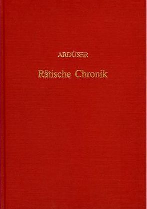 Rätische Chronik von Ardüser,  Hans