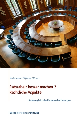 Ratsarbeit besser machen 2 – Rechtliche Aspekte