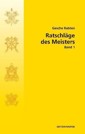 Ratschläge des Meisters von Gassner,  Helmut, Gesche,  Rabten