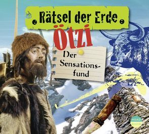 Rätsel der Erde: Ötzi von Singer,  Theresia, Sulzenbacher,  Gudrun