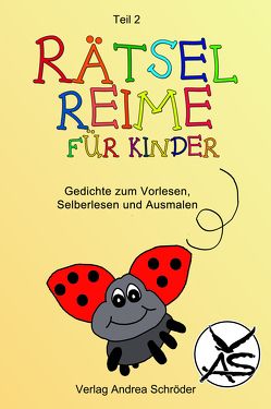 Rätsel-Reime für Kinder von Schröder,  Andrea, Verlag Andrea Schröder