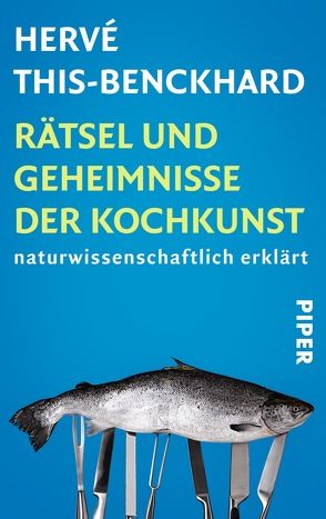 Rätsel und Geheimnisse der Kochkunst von Rothfuss,  Ilse, This-Benckhard,  Herve, Zolk,  Rainer