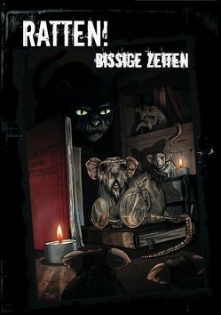 Ratten – Bissige Zeiten von Bojaryn,  Jens, Großmann,  Johannes, Junge,  Tobias, Mayer,  Daniel, Prost,  Katharina