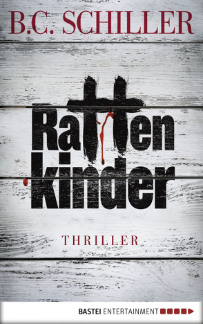 Rattenkinder von Schiller,  B.C.