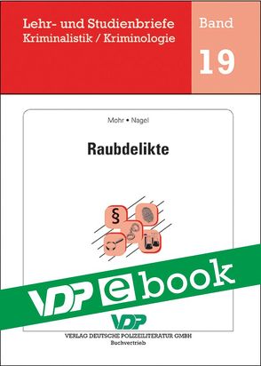 Raubdelikte von Clages,  Horst, Mohr,  Michaela, Nagel,  Andrea, Neidhardt,  Klaus