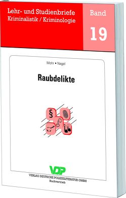 Raubdelikte von Clages,  Horst, Mohr,  Michaela, Nagel,  Andrea, Neidhardt,  Klaus