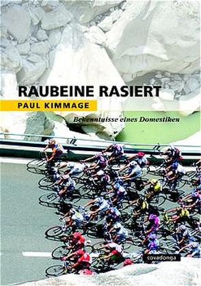 Raubeine rasiert von Beune,  Andreas, Kimmage,  Paul