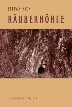 Räuberhöhle von Nick,  Stefan