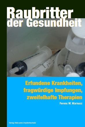 Raubritter der Gesundheit von M. Warnusz,  Ferenc