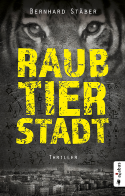 Raubtierstadt von Stäber,  Bernhard