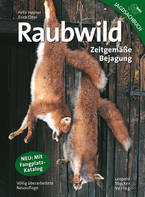 Raubwild von Hosner,  Felix, Obal,  Erich