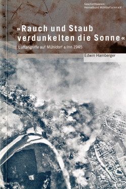 Rauch und Staub verdunkelten die Sonne von Hamberger,  Edwin, Wanka,  Reinhard