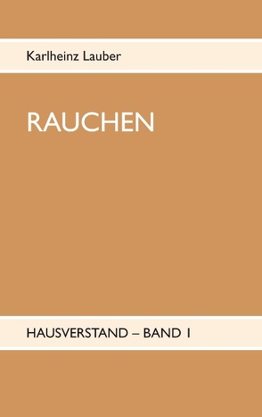 Rauchen von Lauber,  Karlheinz