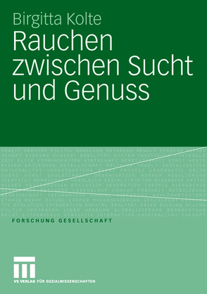 Rauchen zwischen Sucht und Genuss von Kolte,  Birgitta