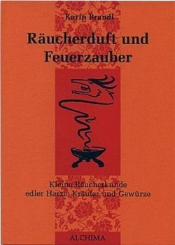 Räucherduft und Feuerzauber von Brandl,  Karin