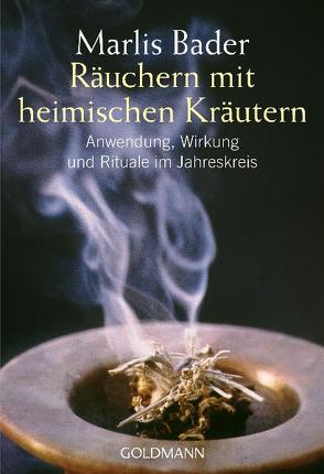 Räuchern mit heimischen Kräutern von Bader,  Marlis