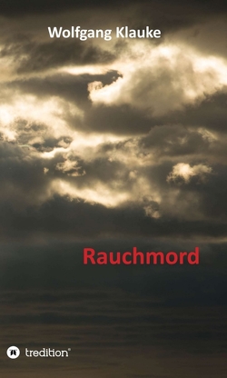 Rauchmord von Klauke,  Wolfgang