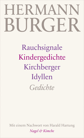 Rauchsignale. Kindergedichte. Kirchberger Idyllen von Burger,  Hermann, Hartung,  Harald, Zumsteg,  Simon