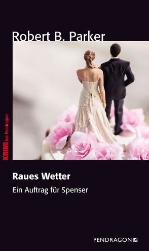 Raues Wetter von Parker,  Robert B.