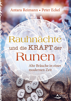 Rauhnächte und die Kraft der Runen von Eckel,  Peter, Reimann, ,  Antara