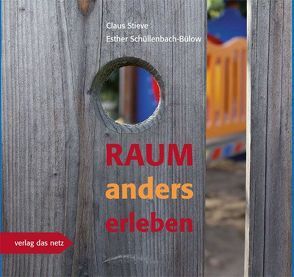 Raum anders erleben von Schüllenbach-Büllow,  Esther, Stieve,  Claus