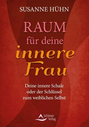 Raum für deine innere Frau von Hühn,  Susanne