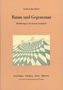 Raum und Gegenraum von Locher-Ernst,  Louis, Unger,  Georg