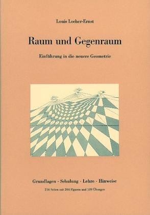 Raum und Gegenraum von Locher-Ernst,  Louis, Unger,  Georg