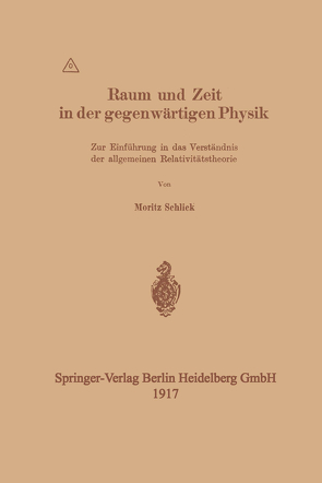 Raum und Zeit in der gegenwärtigen Physik von Schlick,  Moritz