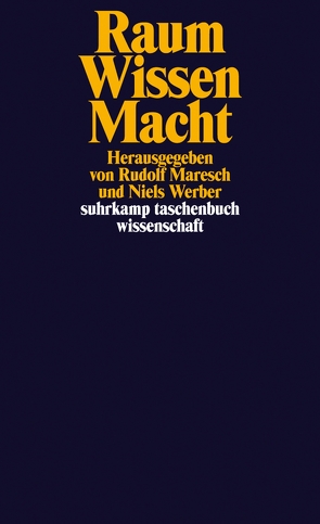 Raum – Wissen – Macht von Maresch,  Rudolf, Werber,  Niels