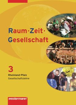 Raum – Zeit – Gesellschaft – Ausgabe 2008 für Rheinland-Pfalz von Henninger,  Sascha, Kirch,  Peter, Manner,  Jörg, Nebel,  Jürgen, Pfeiffer,  Jörg