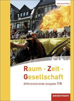 Raum – Zeit – Gesellschaft – Ausgabe 2016 für Rheinland-Pfalz von Brühne,  Thomas, Kirch,  Peter, Pfeiffer,  Jörg