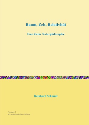 Raum, Zeit, Relativität von Schmidt,  Dr. Reinhard