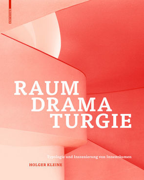 Raumdramaturgie von Kleine,  Holger