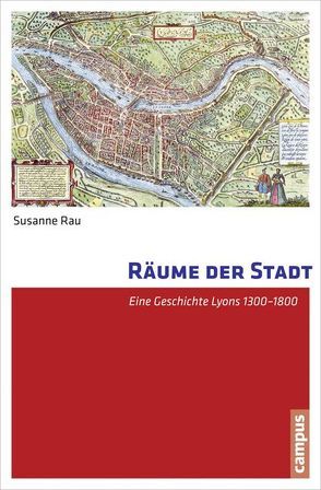 Räume der Stadt von Rau,  Susanne