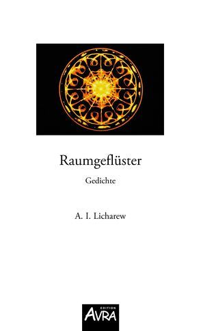 Raumgeflüster von Licharew,  A. I.