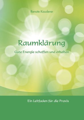 Raumklärung von Kauderer,  Renate